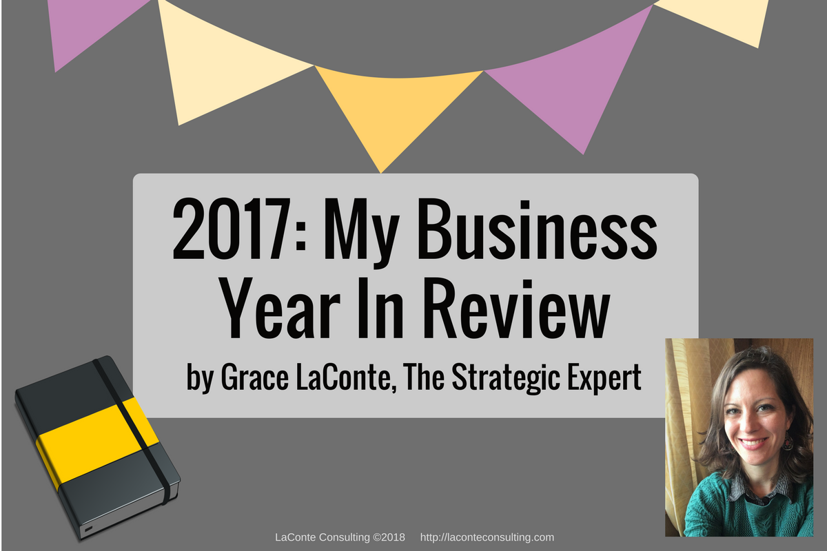 2017 My Business Year In Review LaConte Consulting Resilient